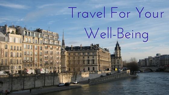 Travel For Your Well-being