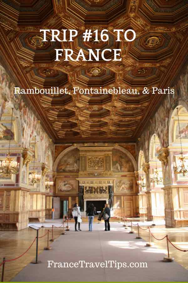 Trip #16 to France_ Rambouillet, Fontainebleau and Paris