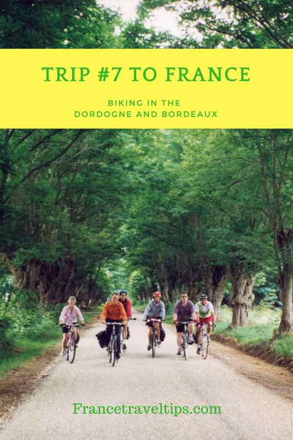 Trip #7 To France_ Biking in the Dordogne and Bordeaux