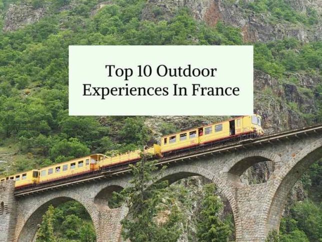 Top 10 Outdoor Experiences In France