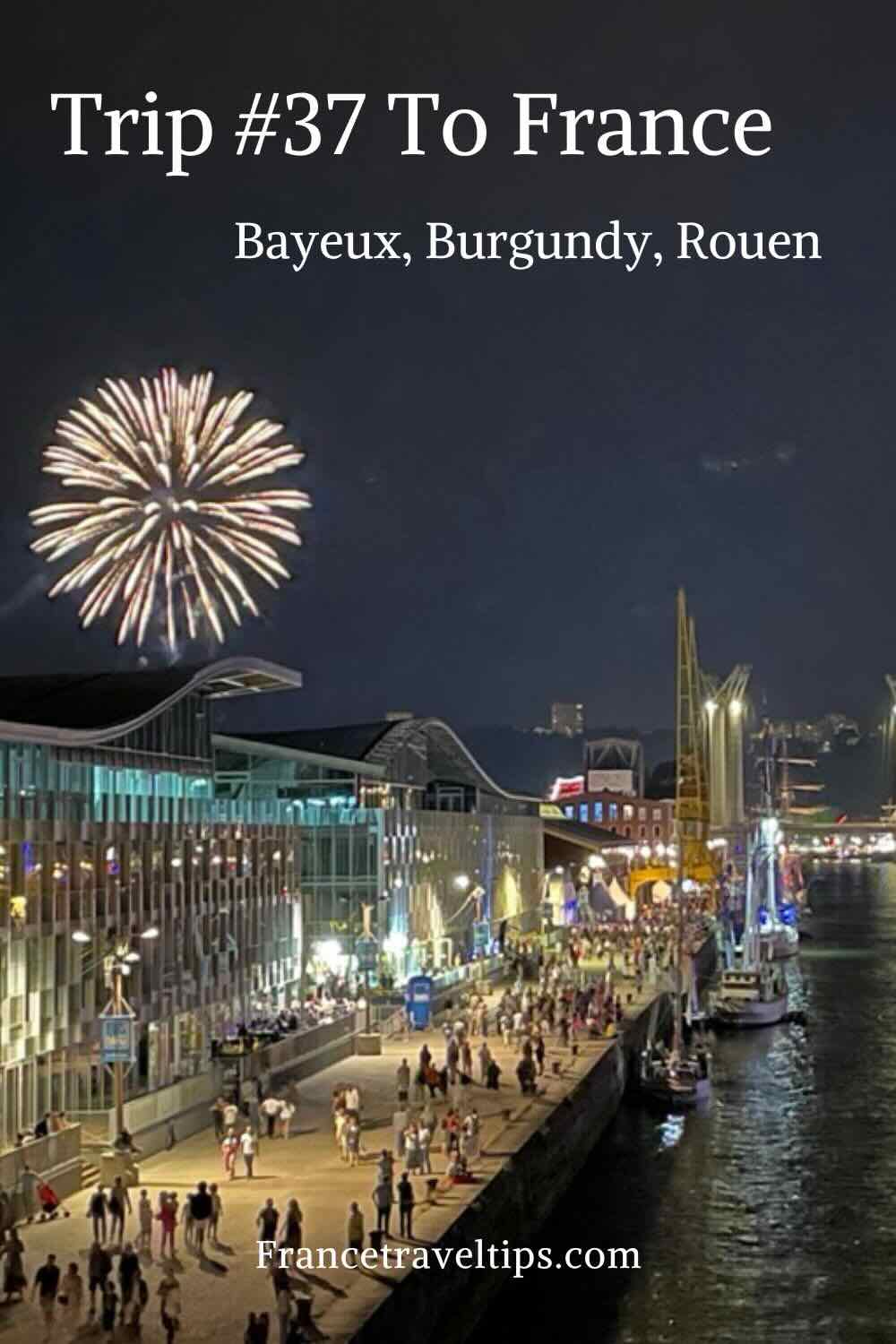 Trip #37 To France: Visiting Normandy And Burgundy - France Travel Tips